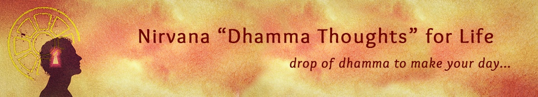 Nirvana Dhamma Thoughts